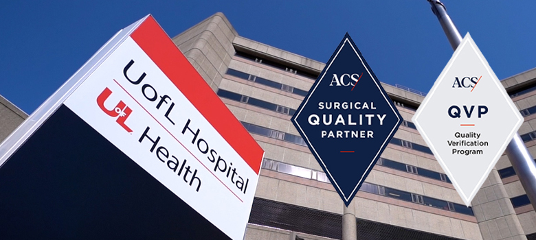 UofL Health – UofL Hospital signage with American College of Surgeons Quality Verification emblem